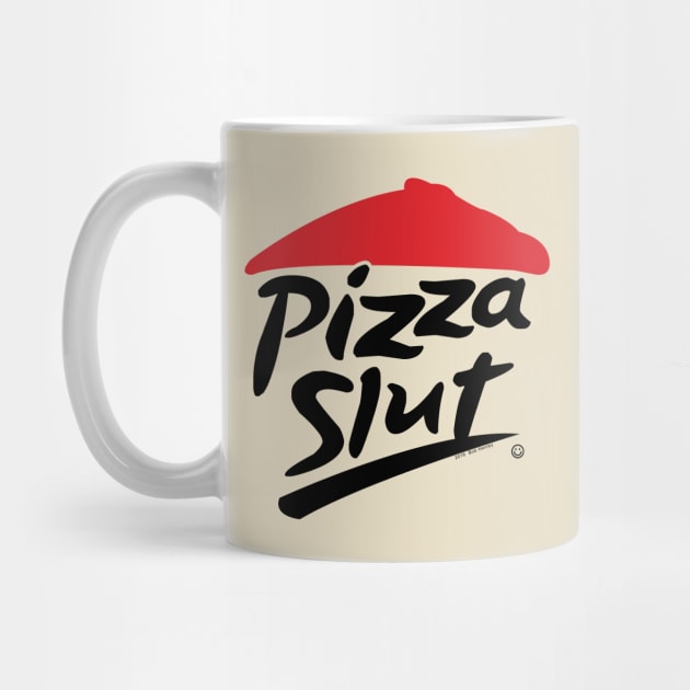 Pizza slut by Illustratorator